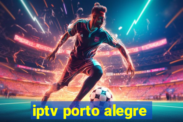 iptv porto alegre